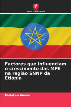 Factores que influenciam o crescimento das MPE na região SNNP da Etiópia