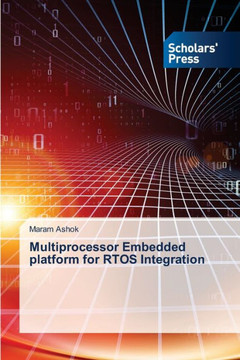 Multiprocessor Embedded platform for RTOS Integration Multiprocessor Embedded platform for RTOS Integration