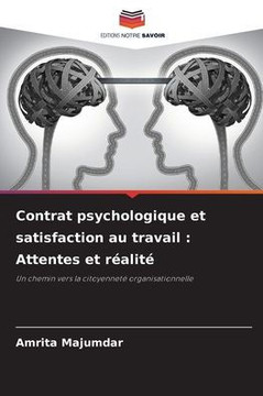 Contrat psychologique et satisfaction au travail: Attentes et réalité