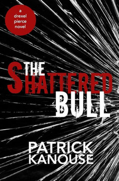 The Shattered Bull (Drexel Pierce)