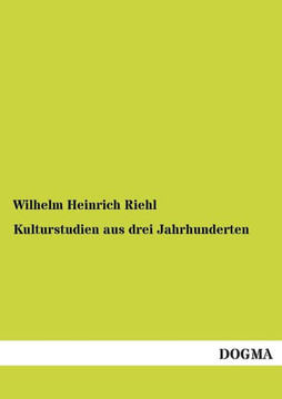 Kulturstudien Aus Drei Jahrhunderten