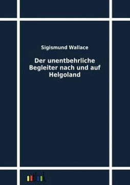 Der Unentbehrliche Begleiter Nach Und Auf Helgoland