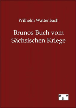 Brunos Buch vom Sächsischen Kriege