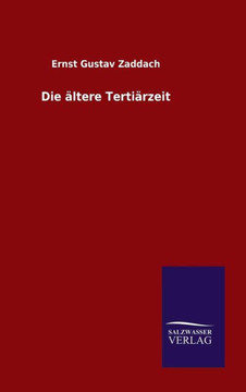 Die ältere Tertiärzeit Die ältere Tertiärzeit