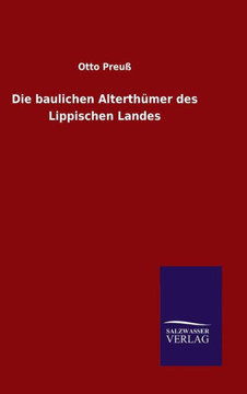 Die baulichen Alterthümer des Lippischen Landes