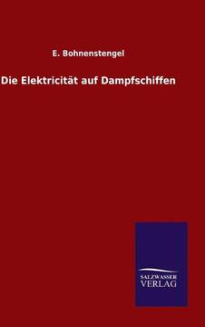 Die Elektricität auf Dampfschiffen Die Elektricität auf Dampfschiffen