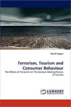 Terrorism, Tourism and Consumer Behaviour