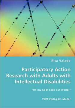 Participatory Action Research with Adults with Intellectual Disabilities