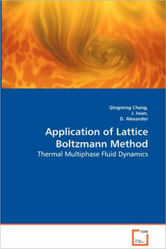 Application of Lattice Boltzmann Method - Thermal Multiphase Fluid Dynamics