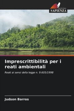 Imprescrittibilità per i reati ambientali
