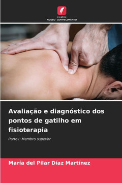 Avaliação e diagnóstico dos pontos de gatilho em fisioterapia