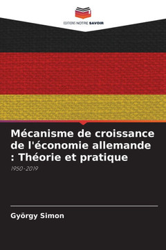 Mécanisme de croissance de l'économie allemande: Théorie et pratique