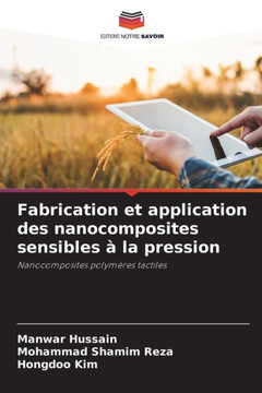Fabrication et application des nanocomposites sensibles à la pression