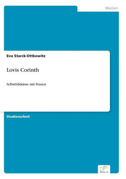 Lovis Corinth: Selbstbildnisse mit Frauen