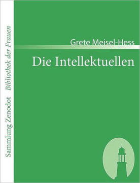 Die Intellektuellen: Roman Die Intellektuellen: Roman