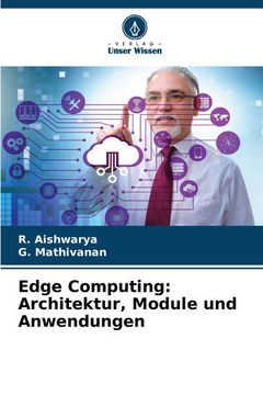 Edge Computing: Architektur, Module und Anwendungen