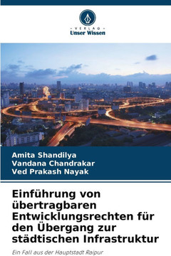 Einführung von übertragbaren Entwicklungsrechten für den Übergang zur städtischen Infrastruktur