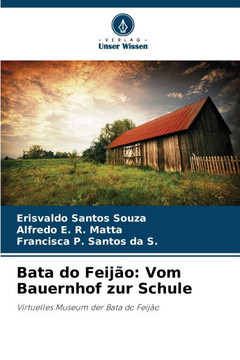 Bata do Feijão: Vom Bauernhof zur Schule