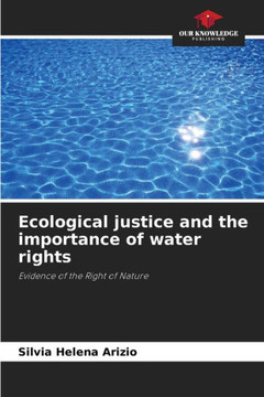 Ecological justice and the importance of water rights