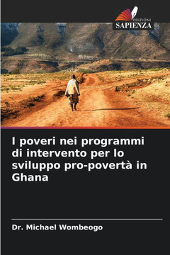 I poveri nei programmi di intervento per lo sviluppo pro-povertà in Ghana