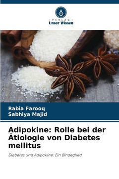 Adipokine: Rolle bei der Ätiologie von Diabetes mellitus Adipokine: Rolle bei der Ätiologie von Diabetes mellitus