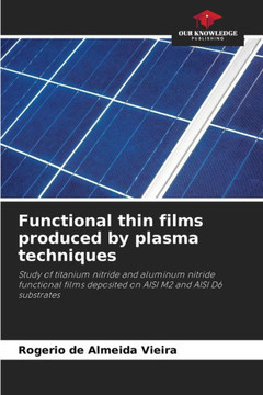 Functional thin films produced by plasma techniques