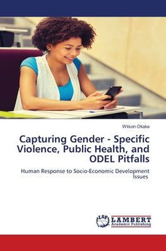 Capturing Gender - Specific Violence, Public Health, and ODEL Pitfalls