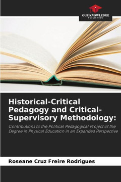Historical-Critical Pedagogy and Critical-Supervisory Methodology