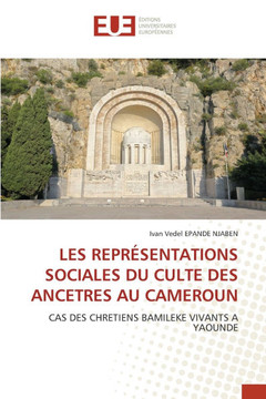 Les Représentations Sociales Du Culte Des Ancetres Au Cameroun