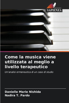 Come la musica viene utilizzata al meglio a livello terapeutico