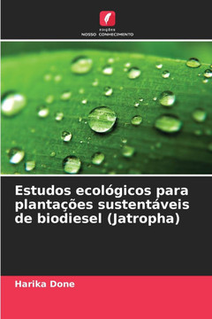 Estudos ecológicos para plantações sustentáveis de biodiesel (Jatropha)