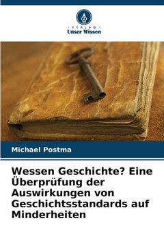 Wessen Geschichte? Eine Überprüfung der Auswirkungen von Geschichtsstandards auf Minderheiten