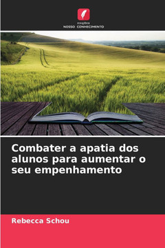 Combater a apatia dos alunos para aumentar o seu empenhamento