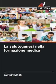 La salutogenesi nella formazione medica La salutogenesi nella formazione medica
