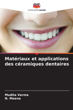 Matériaux et applications des céramiques dentaires