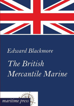 The British Mercantile Marine The British Mercantile Marine