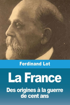 La France: Des origines à la guerre de cent ans
