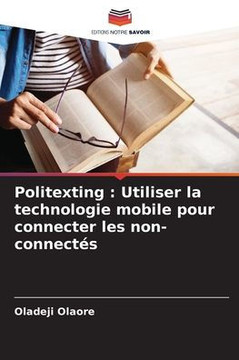 Politexting: Utiliser la technologie mobile pour connecter les non-connectés