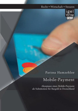 Mobile-Payment: Akzeptanz eines Mobile-Payment als Substitution für Bargeld in Deutschland