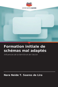 Formation initiale de schémas mal adaptés