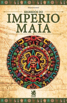 Os Segredos do império Maia