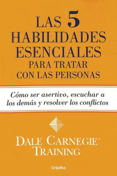 Las 5 habilidades esenciales para tratar con las personas