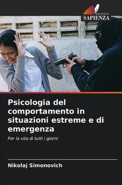 Psicologia del comportamento in situazioni estreme e di emergenza