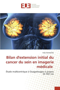 Bilan d'extension initial du cancer du sein en imagerie médicale