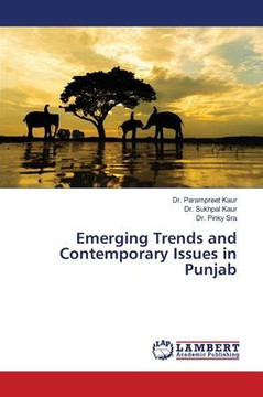 Emerging Trends and Contemporary Issues in Punjab