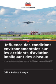 Influence des conditions environnementales sur les accidents d'aviation impliquant des oiseaux