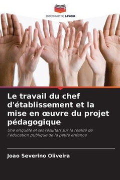 Le travail du chef d'établissement et la mise en oeuvre du projet pédagogique