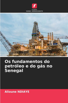 Os fundamentos do petróleo e do gás no Senegal