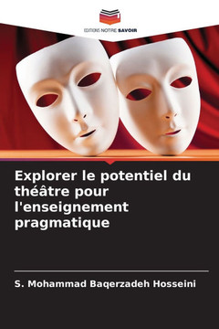 Explorer le potentiel du théâtre pour l'enseignement pragmatique