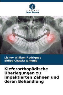 Kieferorthopädische Überlegungen zu impaktierten Zähnen und deren Behandlung